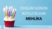 İyi ki Doğdun MEHLİKA - İsme Özel Doğum Günü Şarkısı