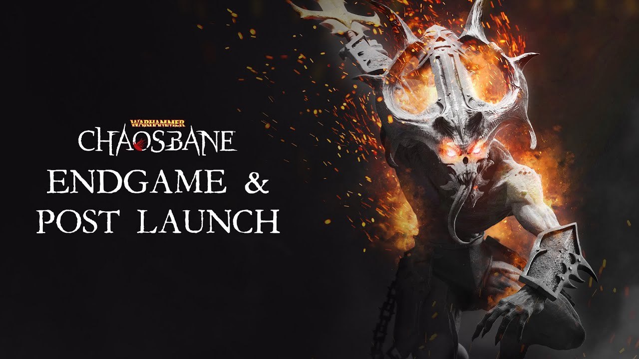 Warhammer : Chaosbane - EndGame & Post Launch