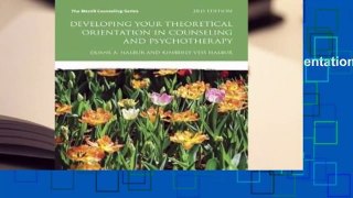 Best product  Developing Your Theoretical Orientation in Counseling and Psychotherapy - Kimberly