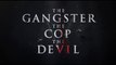 THE GANGSTER, THE COP, THE DEVIL (2019) Trailer VOST - ENG - KOREAN