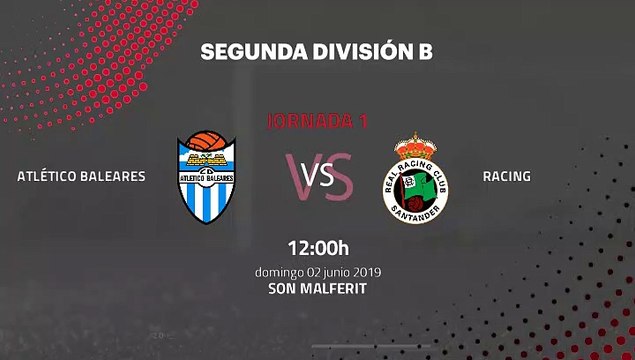 Previa partido entre Atlético Baleares y Racing Jornada 1 Segunda B - Play Offs Ascenso