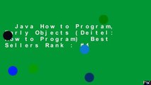 Java How to Program, Early Objects (Deitel: How to Program)  Best Sellers Rank : #4