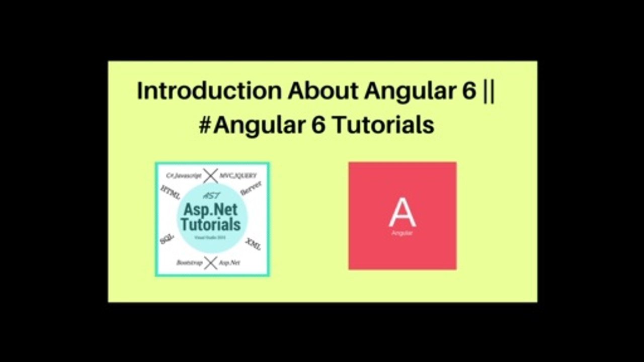 Introduction About Angular 6 ||  #Angular 6 Tutorials