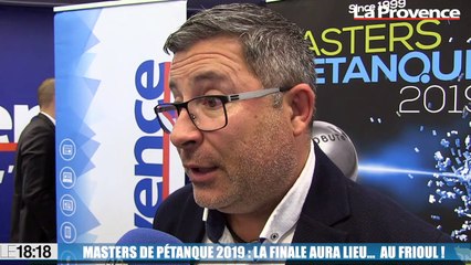 Le 18:18 - Pétanque : la grande finale des Masters 2019 aura lieu... au Frioul !