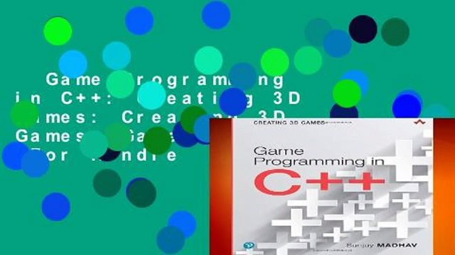 Game Programming in C++: Creating 3D Games: Creating 3D Games (Game Design) For Kindle