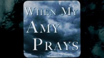 Vince Gill - When My Amy Prays