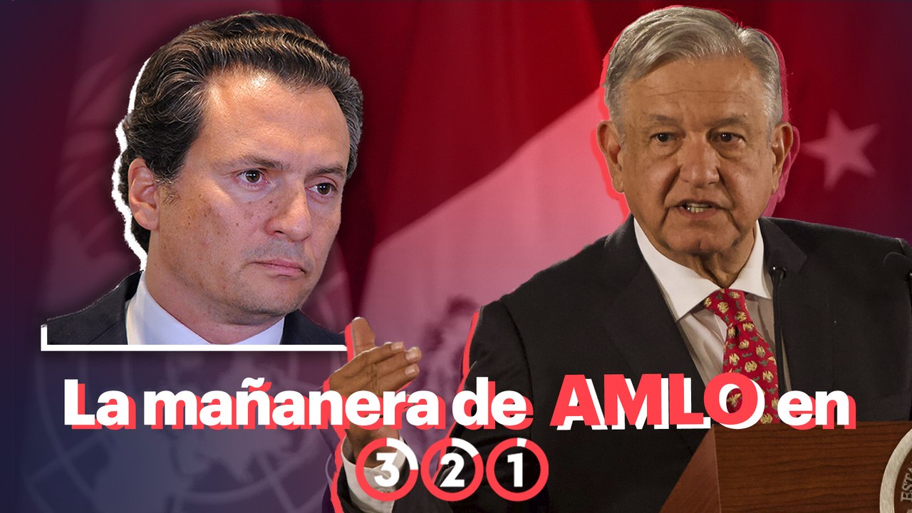AMLO le manda un mensaje a EMILIO LOZOYA