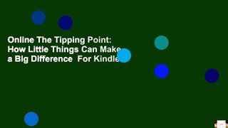 Online The Tipping Point: How Little Things Can Make a Big Difference  For Kindle