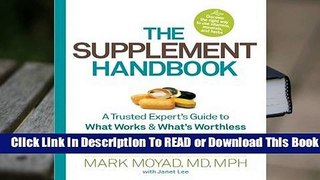 Full E-book The Supplement Handbook: A Trusted Expert's Guide to What Works & What's Worthless for