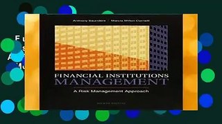 Full version  Financial Institutions Management: A Risk Management Approach (McGraw-Hill/Irwin