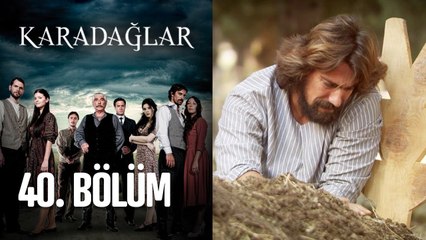 Karadağlar 40. Bölüm