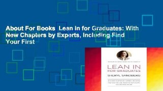 About For Books  Lean in for Graduates: With New Chapters by Experts, Including Find Your First