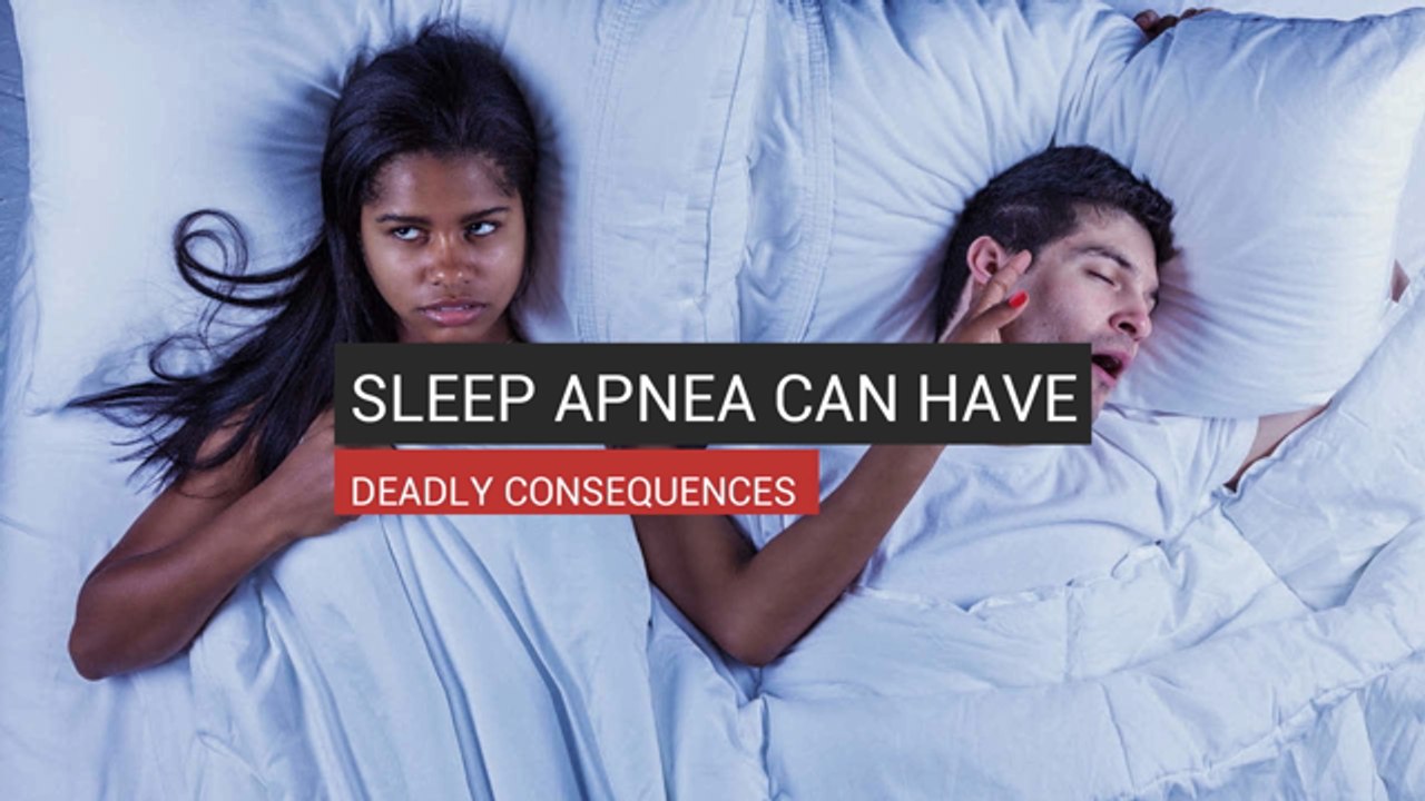Sleep Apnea Can Have Deadly Consequences