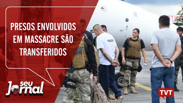 Nove presos envolvidos no massacre em Manaus são transferidos
