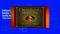 Online Drinking with the Saints: The Sinner s Guide to a Holy Happy Hour  For Kindle