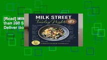 [Read] Milk Street: Tuesday Nights: More than 200 Simple Weeknight Suppers that Deliver Bold