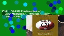 Online Tai Ji Qi: Fundamentals of Qigong, Meditation, and Internal Alchemy: Volume 1 (Chen Kung