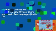 Full E-book Chinese and English Nursery Rhymes: Share and Sing in Two Languages [Audio CD