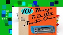 Full version  101 Things to Do with a Toaster Oven  Best Sellers Rank : #4