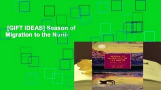 [GIFT IDEAS] Season of Migration to the North