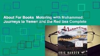 About For Books  Motoring with Mohammed: Journeys to Yemen and the Red Sea Complete
