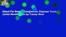 About For Books  Emojimovie: Express Yourself Junior Novelization by Tracey West