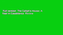 Full version  The Caliph's House: A Year in Casablanca  Review