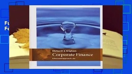 Full E-book Corporate Finance: A Focused Approach  For Full