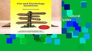 [Read] Gut and Psychology Syndrome: Natural Treatment for Autism, ADD/ADHD, Dyslexia, Dyspraxia,