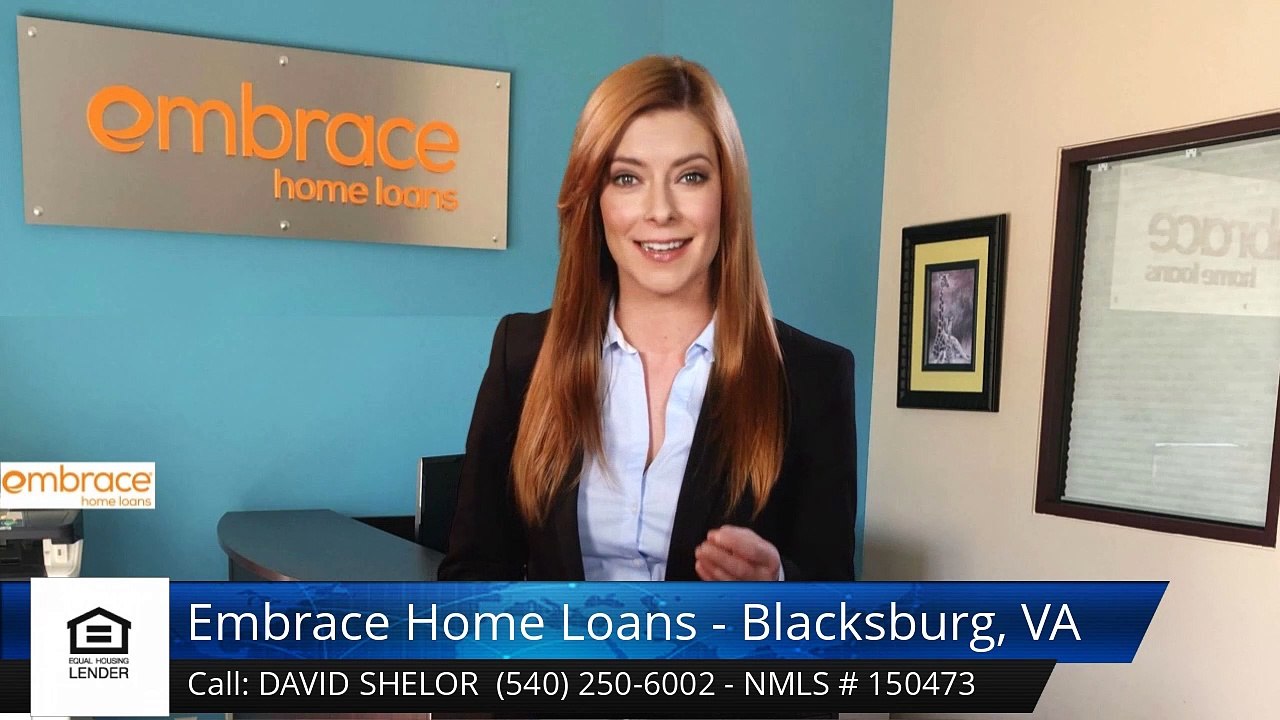 David Shelor Embrace Home Loans - Blacksburg, VA BlacksburgExcellent5 Star Review by Rachel W...