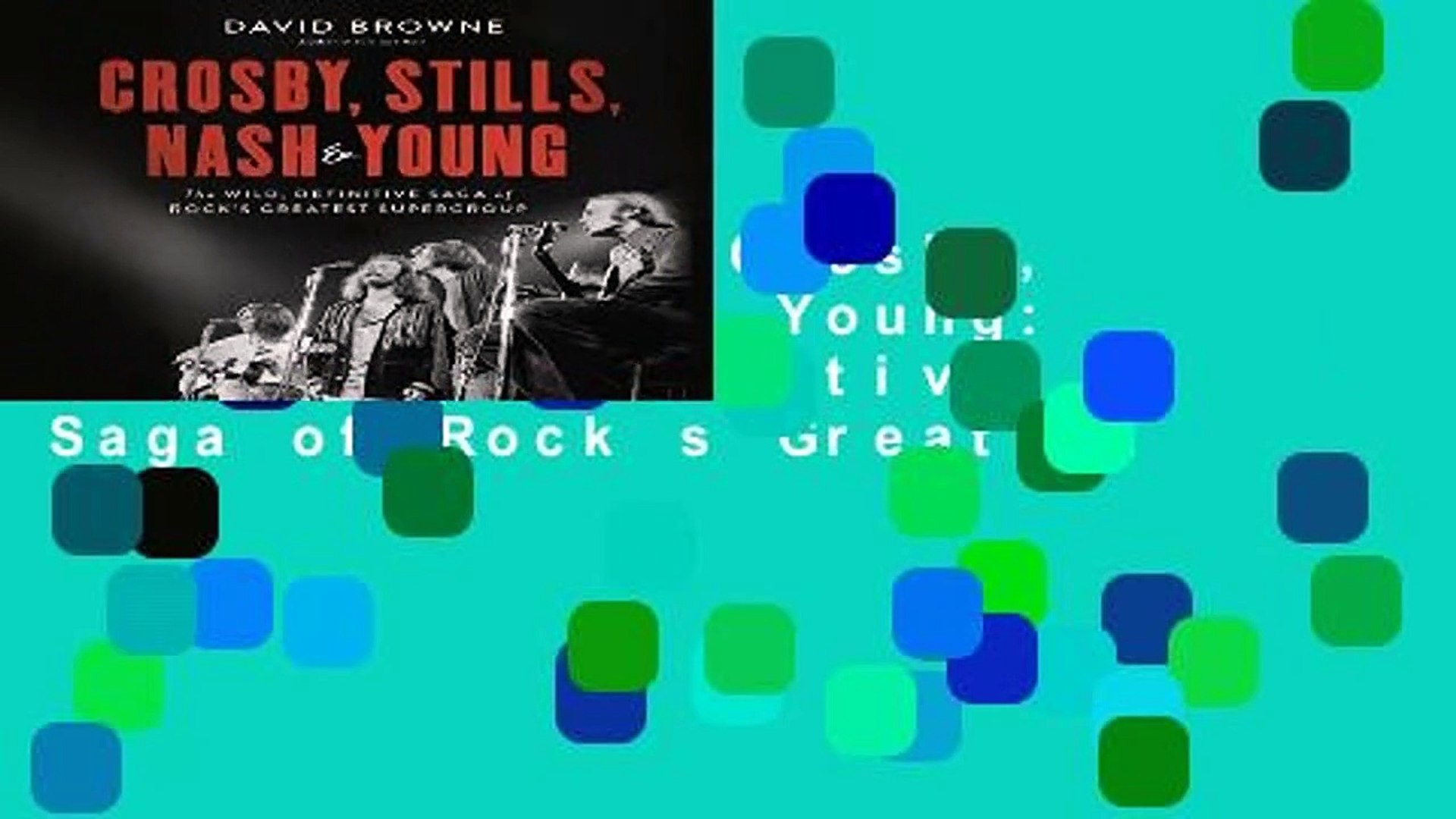 ⁣Full E-book  Crosby, Stills, Nash   Young: The Wild, Definitive Saga of Rock s Greatest