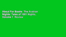 About For Books  The Arabian Nights: Tales of 1001 Nights, Volume 1  Review