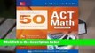About For Books  McGraw-Hill Education: Top 50 ACT Math Skills for a Top Score, Second Edition