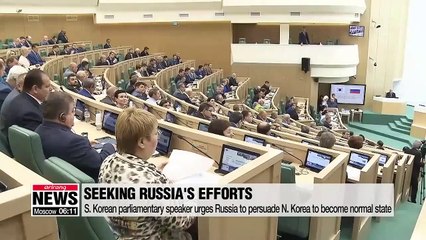 S. Korea's parliamentary speaker calls for Russia' to persuade N. Korea to take path of normal state