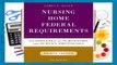 Full version  Nursing Home Federal Requirements: Guidelines to Surveyors and Survey Protocols