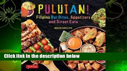 About For Books  Pulutan! Filipino Party Recipes: Street Foods and Small Plates from the