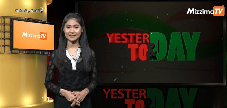 Yesterday & Today (ေမလ ၃၁ ရက္၊ ၂၀၁၉)