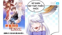 Truyện Tranh Thần Tiên Dạy Tôi Giả X - Chap 17 - Cách Giải Cứu Long Nữ Là...