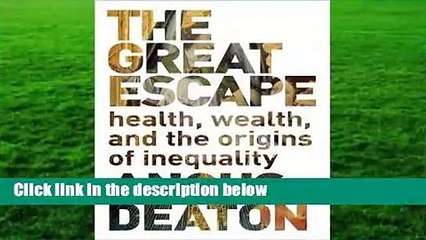 The Great Escape: Health, Wealth, and the Origins of Inequality  Review