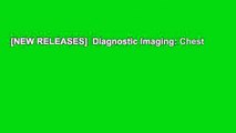 [NEW RELEASES]  Diagnostic Imaging: Chest
