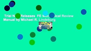 Trial New Releases  FE Mechanical Review Manual by Michael R. Lindeburg