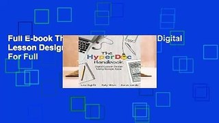 Full E-book The Hyperdoc Handbook: Digital Lesson Design Using Google Apps  For Full
