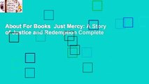 About For Books  Just Mercy: A Story of Justice and Redemption Complete