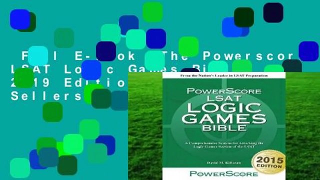 Full E-book The Powerscore LSAT Logic Games Bible: 2019 Edition Best Sellers Rank : #4