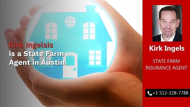 State Farm Agent Austin TX | kirkingels.com | Call 5122706327