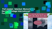 Full version  Istanbul: Memories and the City (Vintage International)  For Kindle