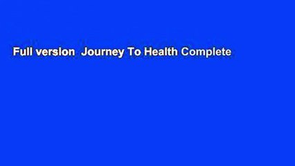 Full version  Journey To Health Complete