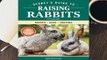 About For Books  Storey's Guide to Raising Rabbits, 5th Edition: Breeds, Care, Housing Complete