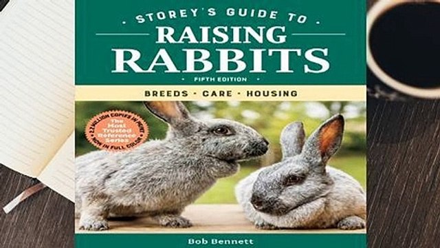 About For Books Storey's Guide to Raising Rabbits, 5th Edition: Breeds, Care, Housing Complete