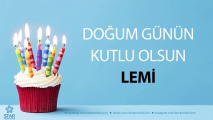 İyi ki Doğdun LEMİ - İsme Özel Doğum Günü Şarkısı
